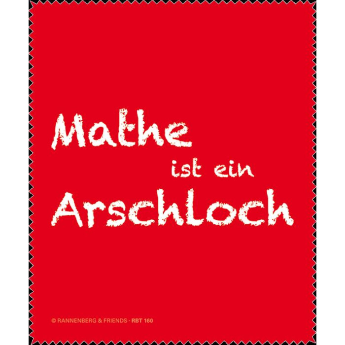 Rannenberg & Friends Brillenputztuch "Mathe ist ein Arschloch"