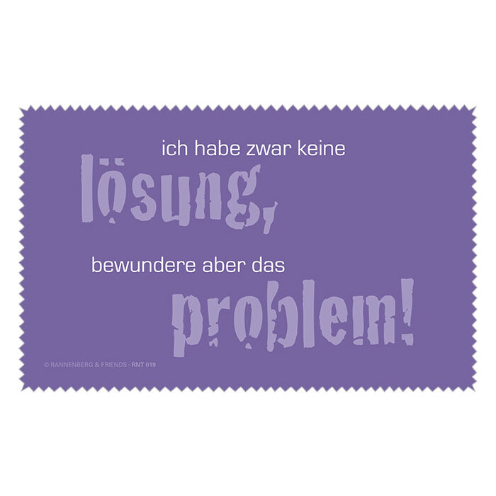Rannenberg & Friends Microfasertuch "Ich habe zwar keine Lösung bewundere.."