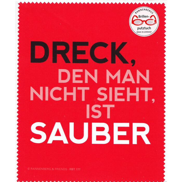 Brillenputztuch von Rannenberg & Friends "Dreck, den man nicht sieht ist sauber"